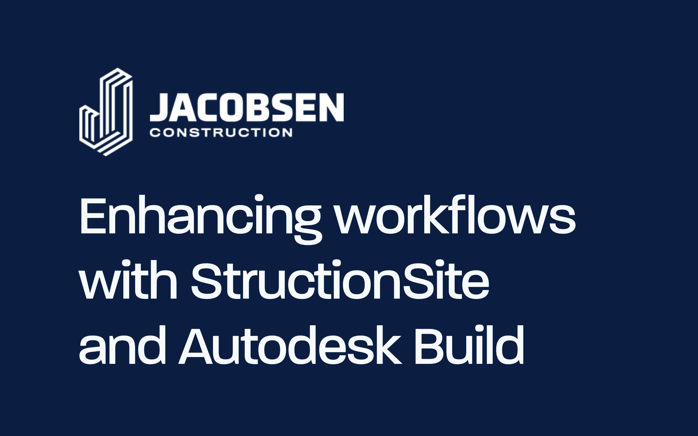 Enhancing workflows with StructionSite and Autodesk Build